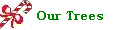 Our Trees